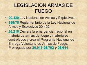 LEGISLACION ARMAS DE FUEGO 20 429 Ley Nacional