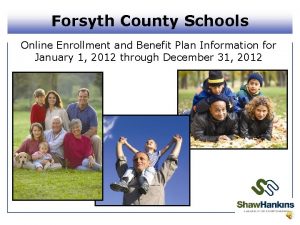 Forsyth County Schools Online Enrollment and Benefit Plan