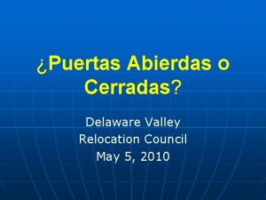 Puertas Abierdas o Cerradas Delaware Valley Relocation Council