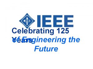 Celebrating 125 of Engineering the Years Future DID