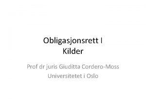 Obligasjonsrett I Kilder Prof dr juris Giuditta CorderoMoss