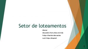 Setor de loteamentos Alunos Alexandre Porto Alves de