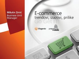 Dobro doli e Commerce nuan segment u poslovanju