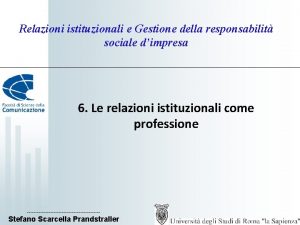 Relazioni istituzionali e Gestione della responsabilit sociale dimpresa