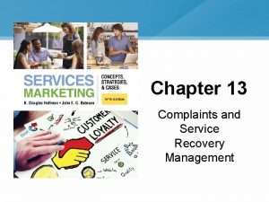Chapter 13 Complaints and Service Recovery Management Chapter