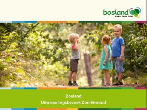 Bosland Uitwisselingsbezoek Zoninwoud Partnership tussen HechtelEksel Lommel Overpelt