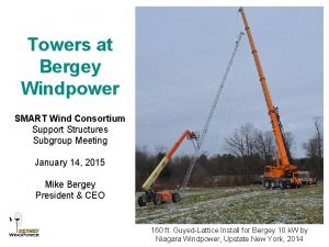 Towers at Bergey Windpower SMART Wind Consortium Support