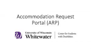 Accommodation Request Portal ARP Accommodation Request Portal You