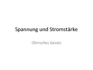 Spannung und Stromstrke Ohmsches Gesetz Versuchsanordnung 1 m