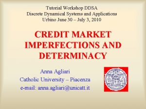 Tutorial Workshop DDSA Discrete Dynamical Systems and Applications