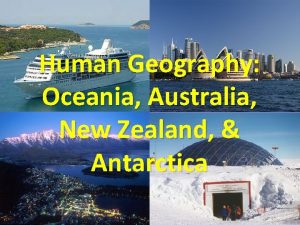 Human Geography Oceania Australia New Zealand Antarctica What