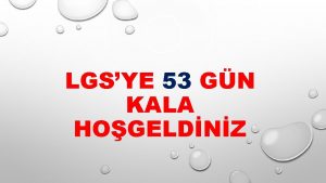 LGSYE 53 GN KALA HOGELDNZ LSELERE GE SSTEM