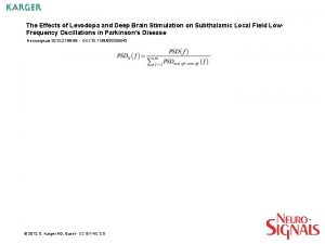 The Effects of Levodopa and Deep Brain Stimulation