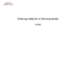Entering Notes for a Planning Model Concept Entering