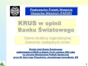 Poakcesyjny Projekt Wsparcia Obszarw Wiejskich PARSP KRUS w