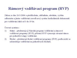 Rmcov vzdlvac program RVP Zkon ze dne 24