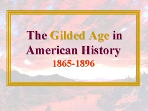 The Gilded Age in American History 1865 1896