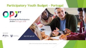 Participatory Youth Budget Portugal Cabinet of the Secretary