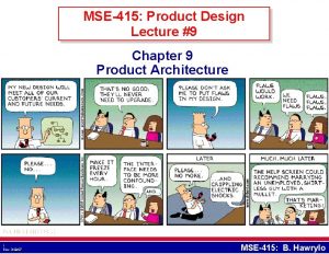 MSE415 Product Design Lecture 9 Chapter 9 Product