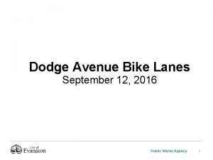 Dodge Avenue Bike Lanes September 12 2016 Public