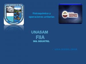 Fisicoqumica y operaciones unitarias UNASAM FIIA ING INDUSTRIL