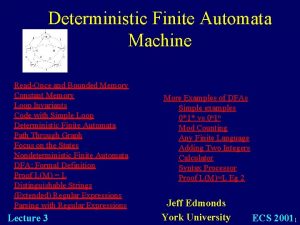 Deterministic Finite Automata Machine ReadOnce and Bounded Memory