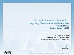 The Lexile Framework for Reading Integrating Measurement and