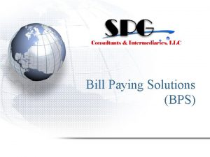 Bill Paying Solutions BPS Specially designed for your