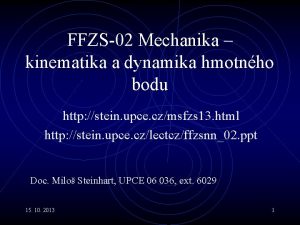 FFZS02 Mechanika kinematika a dynamika hmotnho bodu http