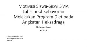 Motivasi SiswaSiswi SMA Labschool Kebayoran Melakukan Program Diet