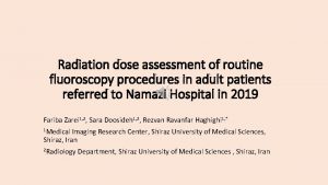 Radiation dose assessment of routine fluoroscopy procedures in