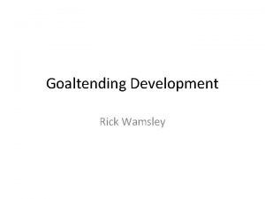 Goaltending Development Rick Wamsley Rick Wamsley Playing Career