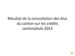 Rsultat de la consultation des lus du canton