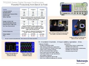 TPS 2000 Series Digital Storage Oscilloscopes Powerful Productivity