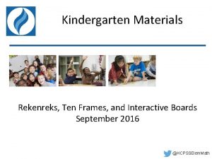 Kindergarten Materials Rekenreks Ten Frames and Interactive Boards