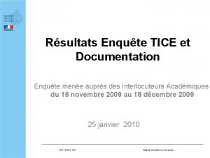 Rsultats Enqute TICE et Documentation Enqute mene auprs