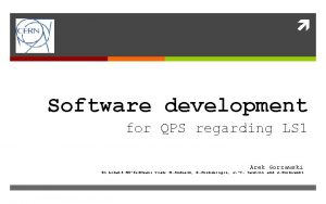 Software development for QPS regarding LS 1 Arek