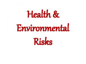 Health Environmental Risks Human Health Hazards 1 Physical
