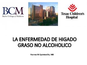 LA ENFERMEDAD DE HIGADO GRASO NO ALCOHOLICO Norma