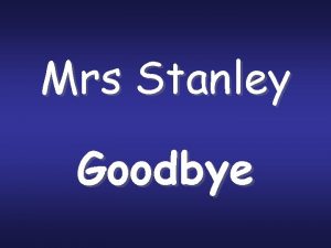 Mrs Stanley Goodbye Mrs Stanleys first class 1961