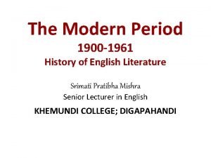 The Modern Period 1900 1961 History of English