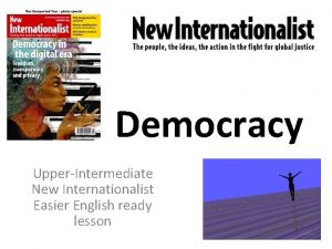 Democracy UpperIntermediate New Internationalist Easier English ready lesson