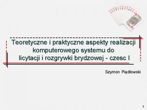 Teoretyczne i praktyczne aspekty realizacji komputerowego systemu do