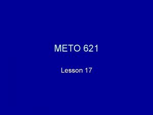 METO 621 Lesson 17 Heating rates in the