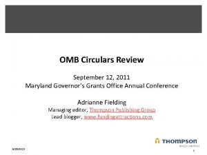 OMB Circulars Review September 12 2011 Maryland Governors