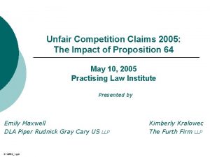 Unfair Competition Claims 2005 The Impact of Proposition