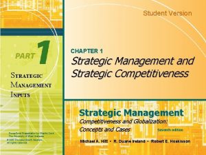Student Version CHAPTER 1 STRATEGIC MANAGEMENT INPUTS Strategic