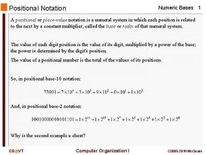 Positional Notation Numeric Bases 1 A positional or