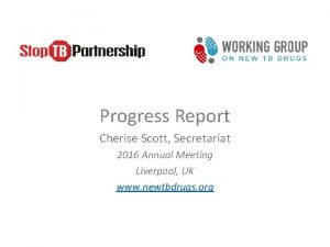 Progress Report Cherise Scott Secretariat 2016 Annual Meeting