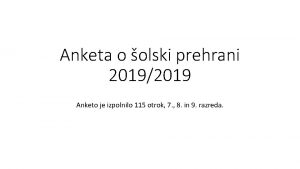 Anketa o olski prehrani 20192019 Anketo je izpolnilo